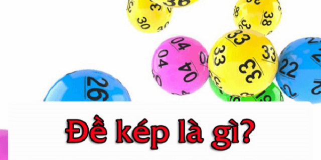 Đề Kép Thì Đánh Con Gì? Tổng Hợp Tại Xổ Số 789bet