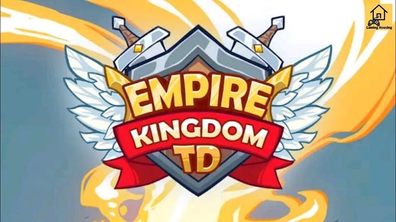 Tải game hack Empire Kingdom: Idle Tower TD MOD APK (Menu, Vô hạn tiền/Bất tử) 1.0.256